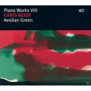 Chris Beier - Piano Works VIII: Aeolian Green (2008)