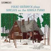 Folke Gräsbeck - Jean Sibelius: Piano Music (2015) CD-Rip