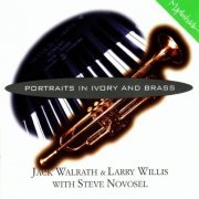 Jack Walrath & Larry Willis With Steve Novosel - Portraits In Ivory And Brass (1992)