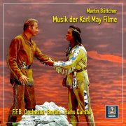 FFB Filmorchester & Hans Carste - Movie Themes - Musik der Karl May Filme (2025) Hi-Res