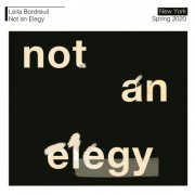 Leila Bordreuil ‎- Not An Elegy (2021)