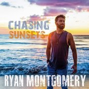 Ryan Montgomery - Chasing Sunsets (2022)