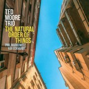 Ted Moore Trio - The Natural Order of Things (2020)