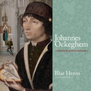 Blue Heron - Johannes Ockeghem: Complete Songs, vol. 2 (2024) [Hi-Res]