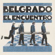 Belgrado - El Encuentro (2026) [Hi-Res]