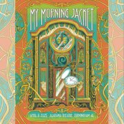 My Morning Jacket - 2025-04-08 Alabama Theater, Birmingham, AL (2025)