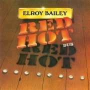 Elroy Bailey - Red Hot Dub Red Hot Dub (reissue) (2021) Vinyl