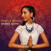 Sheela Bringi - Shakti Sutra (2016)