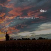 Slow - Under Everchanging Sky (2022) [Hi-Res]