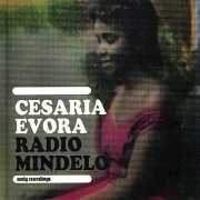 Cesaria Evora - Radio Mindelo  (2008)