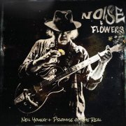 Neil Young & Promise Of The Real - Noise And Flowers (Live) [E] (2022) [E-AC-3 JOC Dolby Atmos]