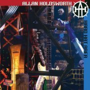 Allan Holdsworth - Hard Hat Area (Remastered) (1993) [Hi-Res]