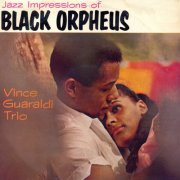 The Vince Guaraldi Trio - Jazz Impressions of Black Orpheus (2016) [Hi-Res]