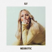 Ily - Neurotic (2021)