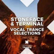 Stoneface & Terminal - Vocal Trance Selections (2020)