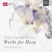 Paola Perrucci - Alvars: Works for Harp (2021) [Hi-Res]