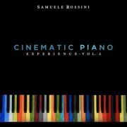 Samuele Rossini - Cinematic Piano Experience, Vol.2 (2022) [Hi-Res]