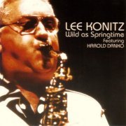 Lee Konitz - Wild As Springtime (1997)