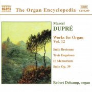 Robert Delcamp - Dupre: Works for Organ, Vol.12 (2001)