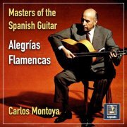 Carlos Montoya - Masters of the Spanish Guitar: Alegrías Flamencas (2022) Hi-Res