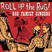 The Roe Family Singers - Roll Up The Rug (2020)