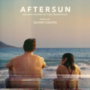 Oliver Coates - Aftersun (Original Motion Picture Soundtrack) (2023) [Hi-Res]