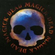 Dead Skeletons - Dead Magick (2011)