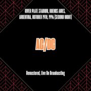 AC/DC - River Plate Stadium, Buenos Aires, Argentina, October 19th, 1996 (Second Night) (Remastered, Live On Broadcasting) (2025)