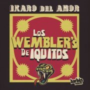 Los Wembler's de Iquitos - Ikaro del Amor (2017) [Hi-Res]