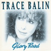 Trace Balin - Glory Road (1994)