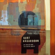 Kurt Hagardorn - An Analog Man In A Digital World (2024)