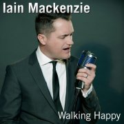 Iain Mackenzie - Walking Happy EP (2013)