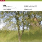 Danish National Symphony Orchestra / DR, Thomas Dausgaard - Langgaard, R: Symphony No. 1 'Klippepastoraler' (Pastoral of the Rocks) (2008) [Hi-Res]