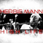 Herbie Mann - High Life (2021)