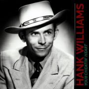 Hank Williams - Your Cheatin' Heart (2023) [Hi-Res]