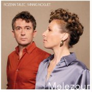 Rozenn Talec, Yannig Noguet - Melezour (2024) [Hi-Res]