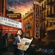 Christian Wiggs - Oscar Meets Tony: Act One (2026) [Hi-Res]