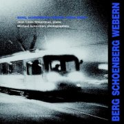 Jean Louis Steuerman - Berg, Schoenberg & Webern: Piano Music (2010)
