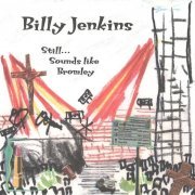 Billy Jenkins - Still Sounds Like Bromley (1997)