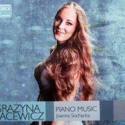 Joanna Sochacka - Grażyna Bacewicz: Piano Music (2021)