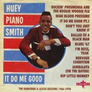 Huey 'Piano' Smith - It Do Me Good - The Banashak & Sansu Sessions 1966-1978 (2012)