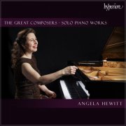 Angela Hewitt - "Angela Hewitt" - Great Composers: Solo Piano Works (2025)