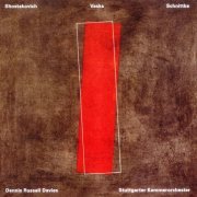 Dennis Russell Davies, Stuttgarter Kammerorchester - Shostakovich, Vasks, Schnittke: Dolorosa (1997)