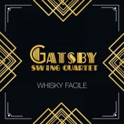 GATSBY SWING QUARTET - Whisky facile (2019)