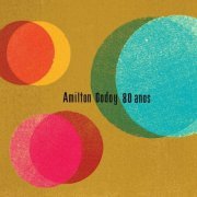 Amilton Godoy - Amilton Godoy 80 Anos (2021)