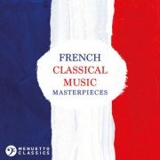 VA - French Classical Music Masterpieces (2024)