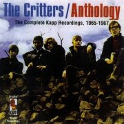 The Critters - Anthology: The Complete Kapp Recordings, 1965-1967 (1994)