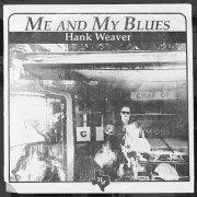Hank Weaver - Me and My Blues (2026) Hi-Res