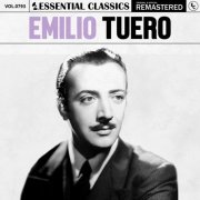 Emilio Tuero - Essential Classics, Vol. 793: Emilio Tuero (2025)