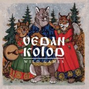 Vedan Kolod - Wild Games (2020)